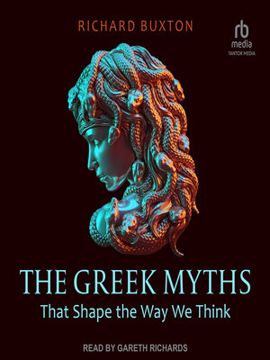 cover image of The Greek Myths that Shape the Way We Think